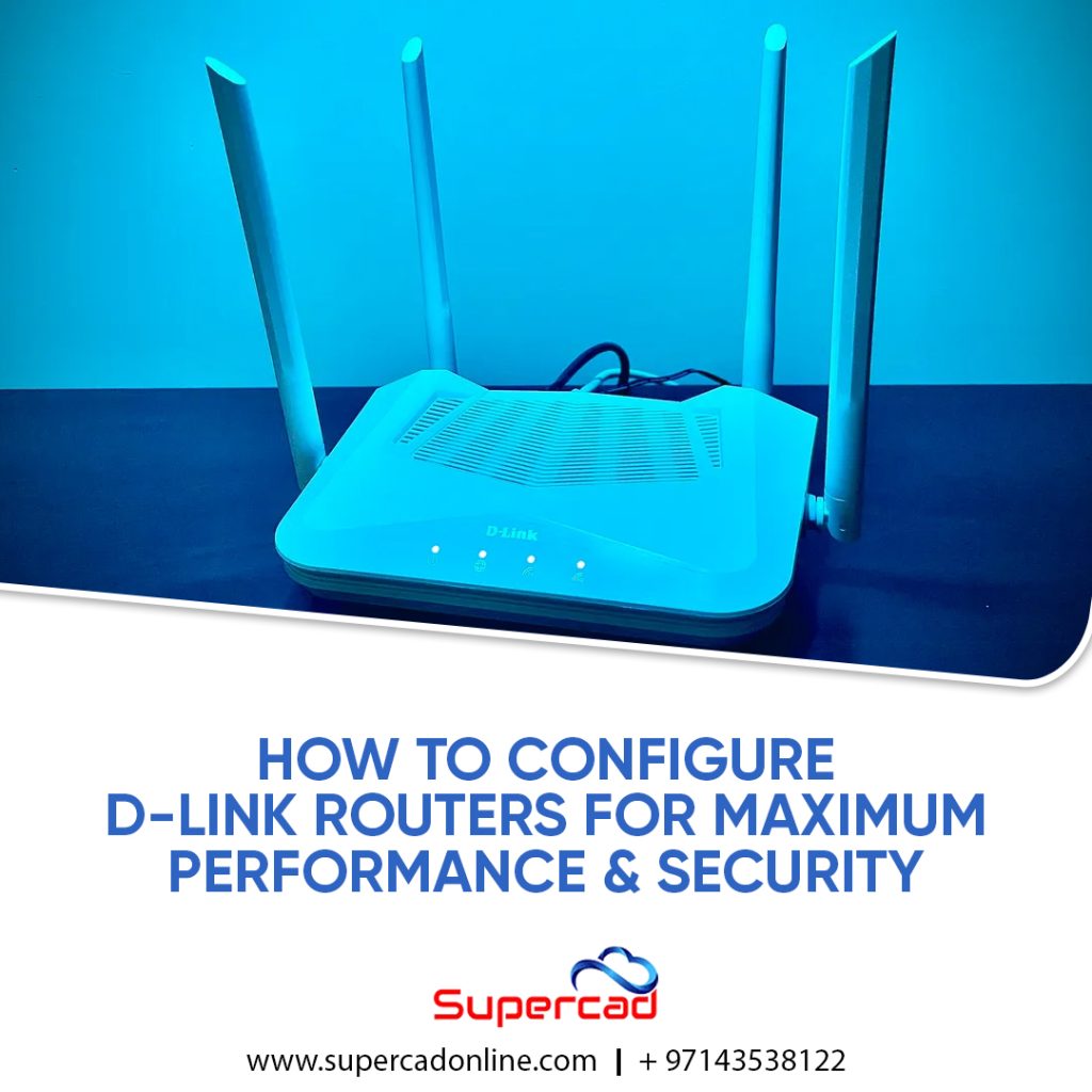 How to Configure D-Link Routers for Maximum Performance and Security